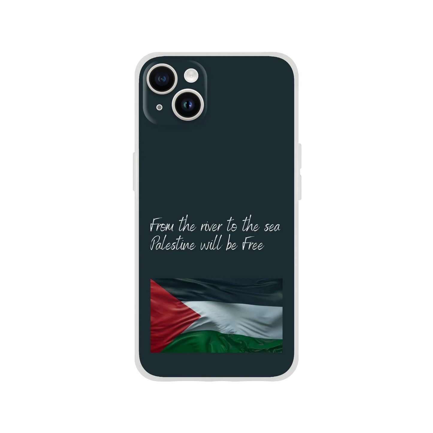 From the river to the sea Palestine will be Free Flexi Case Cover - For iPhone 15 / 14 / 13 / 12 / 11 / X / 8 / 7 Series