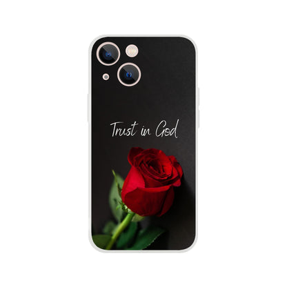 Trust in God Rose Flexi Case Cover - For iPhone 14 / 13 / 12 / 11 / X / 8 / 7 Series