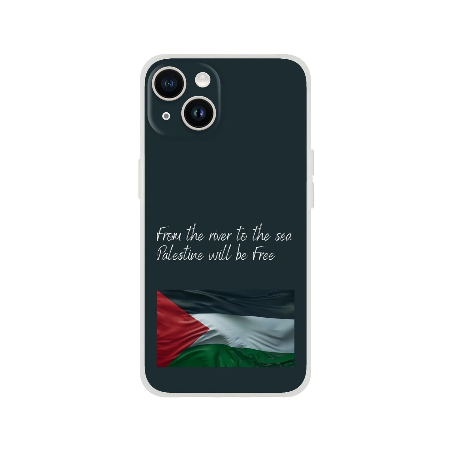 From the river to the sea Palestine will be Free Flexi Case Cover - For iPhone 15 / 14 / 13 / 12 / 11 / X / 8 / 7 Series