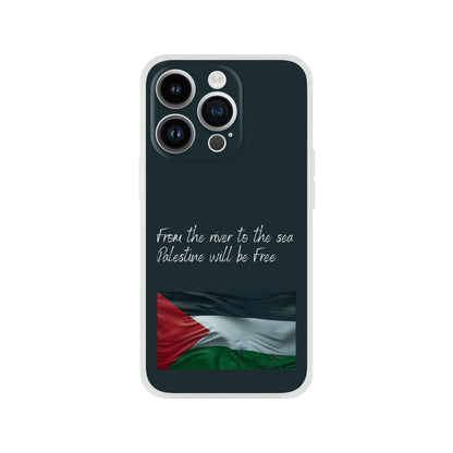 From the river to the sea Palestine will be Free Flexi Case Cover - For iPhone 15 / 14 / 13 / 12 / 11 / X / 8 / 7 Series